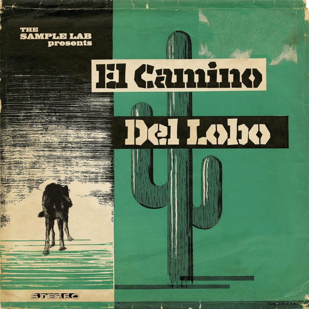 El Camino Del Lobo - The Sample Lab